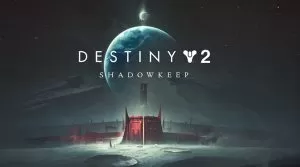 Destiny 2 Shadowkeep